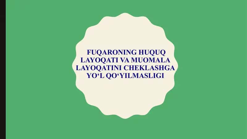 Fuqaroning huquq layoqati va muomala layoqatini cheklashga yo‘l qo‘yilmasligi 1