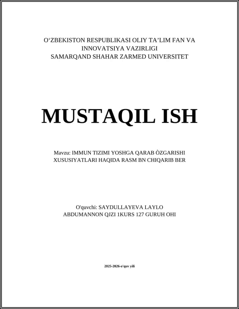 IMMUN TIZIMI YOSHGA QARAB ÒZGARISHI XUSUSIYATLARI HAQIDA RASM BN CHIQARIB BER 1
