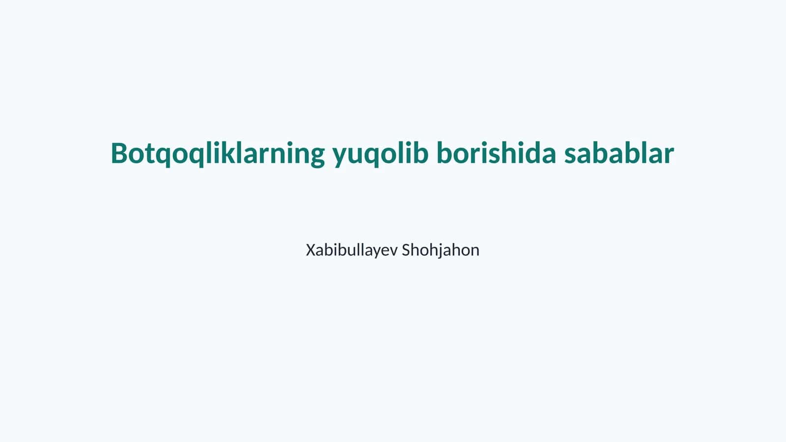 Botqoqliklarning yuqolib borishida sabablar 1
