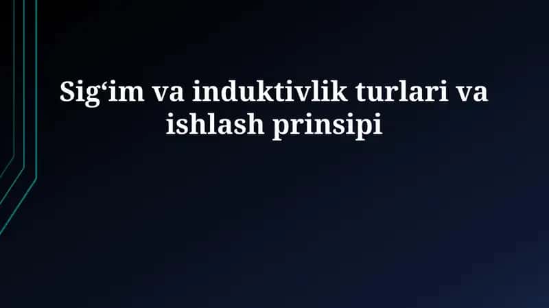 Kondensatorlar: Turlari va Ishlash Prinsipi 1