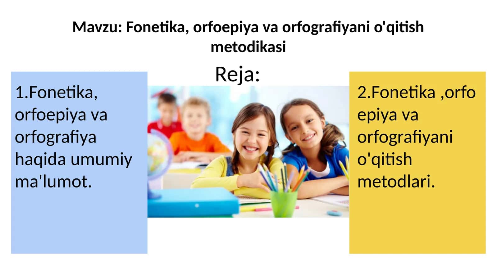 Fonetika, orfoepiya va orfografiyani o'qitish metodikasi 1