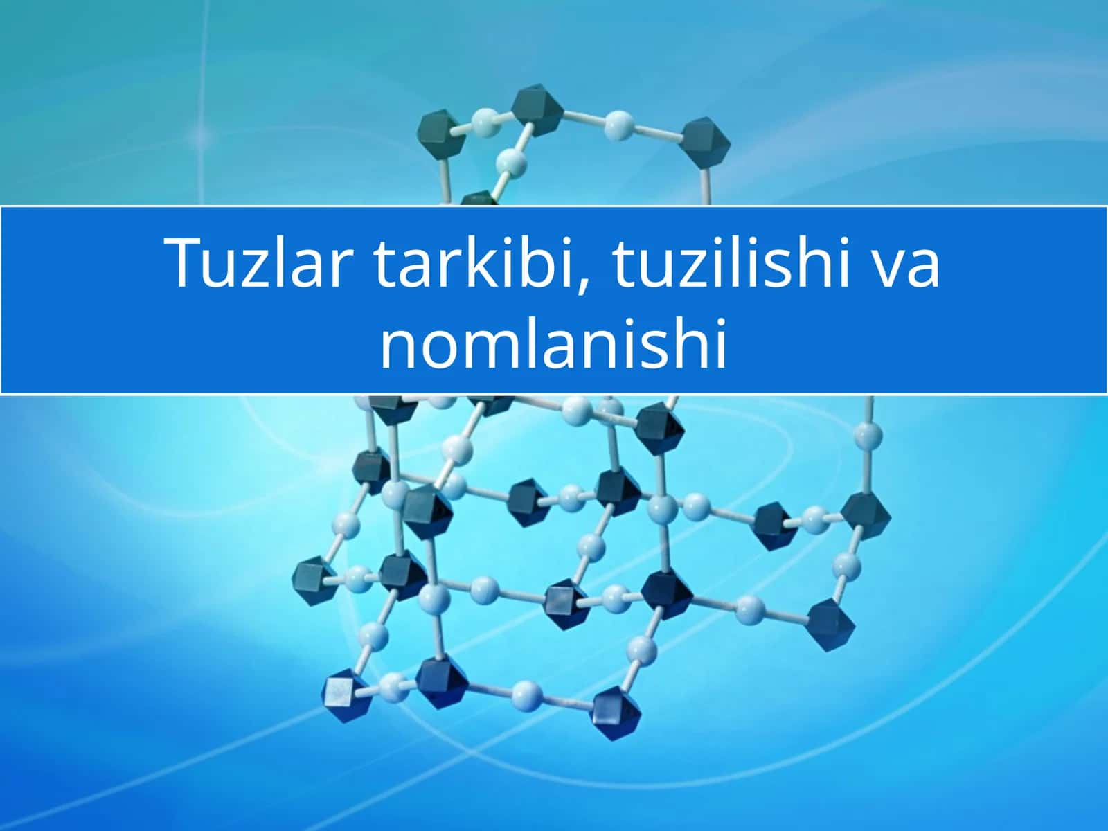 Tuzlartarkibi, tuzilish i vanomlanishi 1