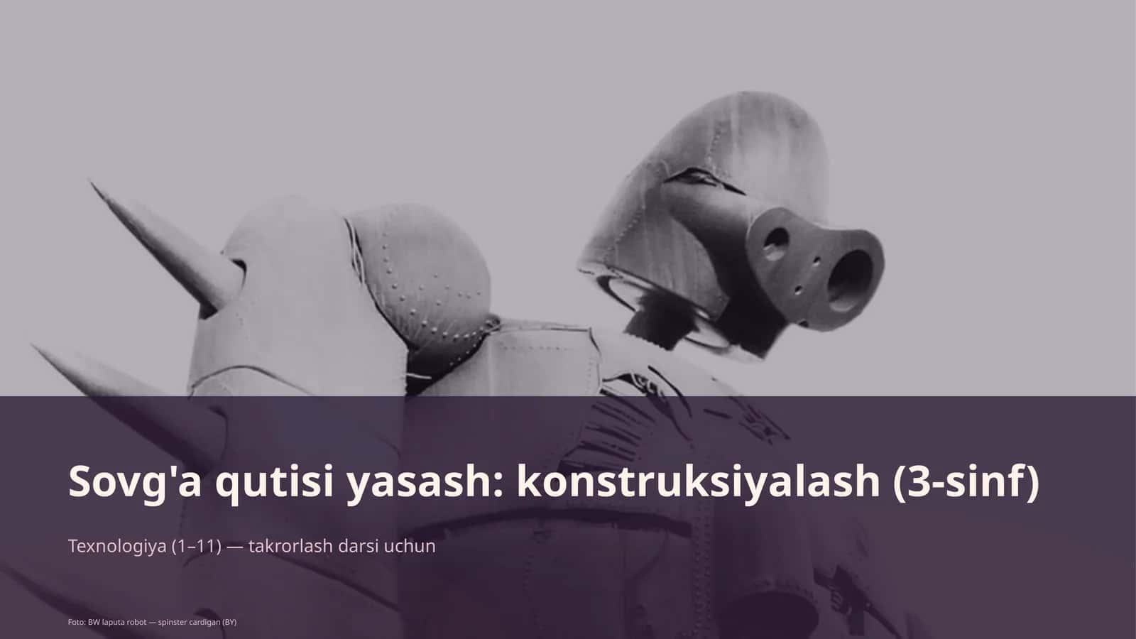 Sovg'a qutisi yasash: konstruksiyalash (3-sinf) 1