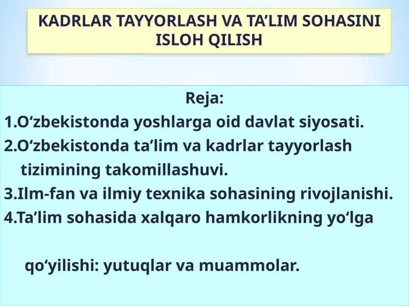 KADRLAR TAYYORLASH VA TA’LIM SOHASINI ISLOH QILISH 1