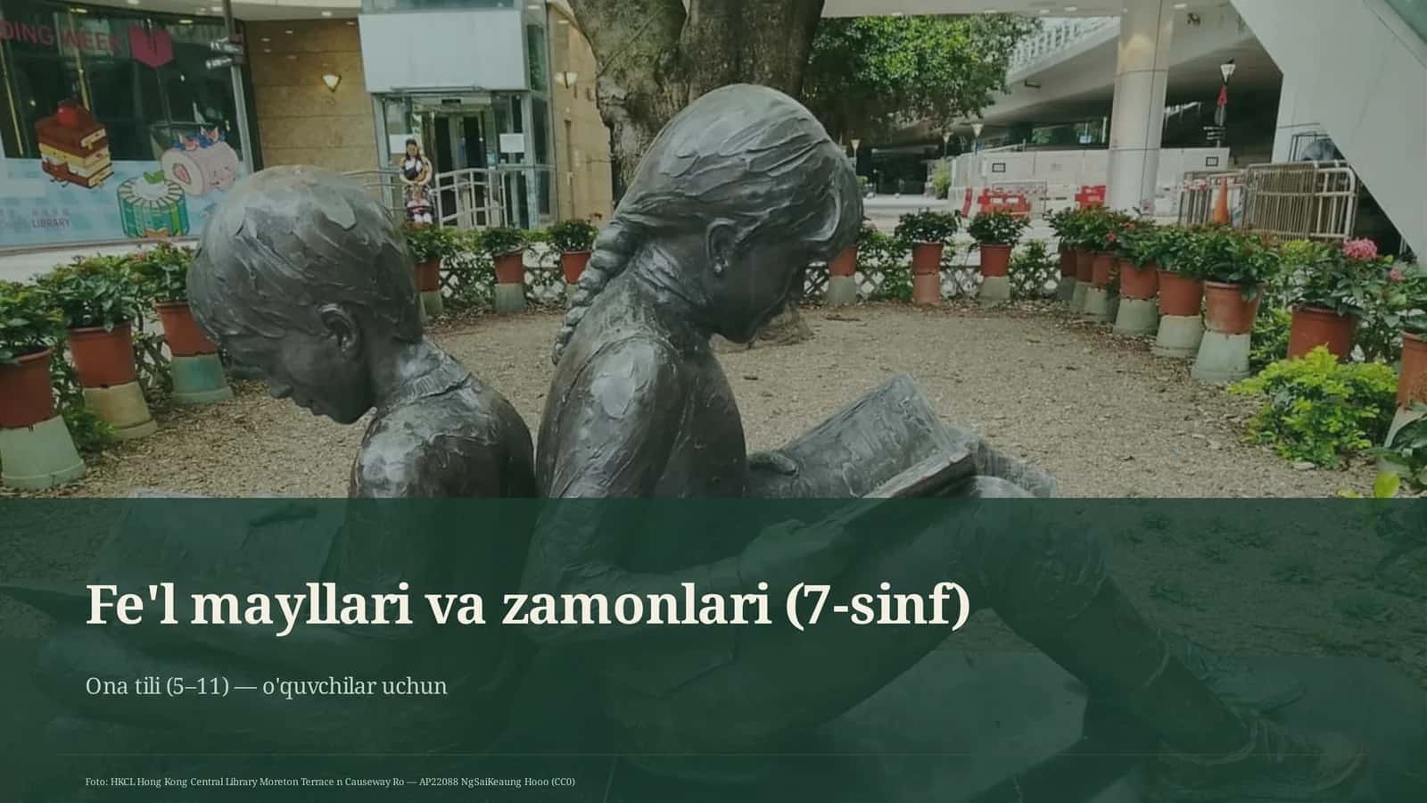 Fe'l mayllari va zamonlari (7-sinf) 1