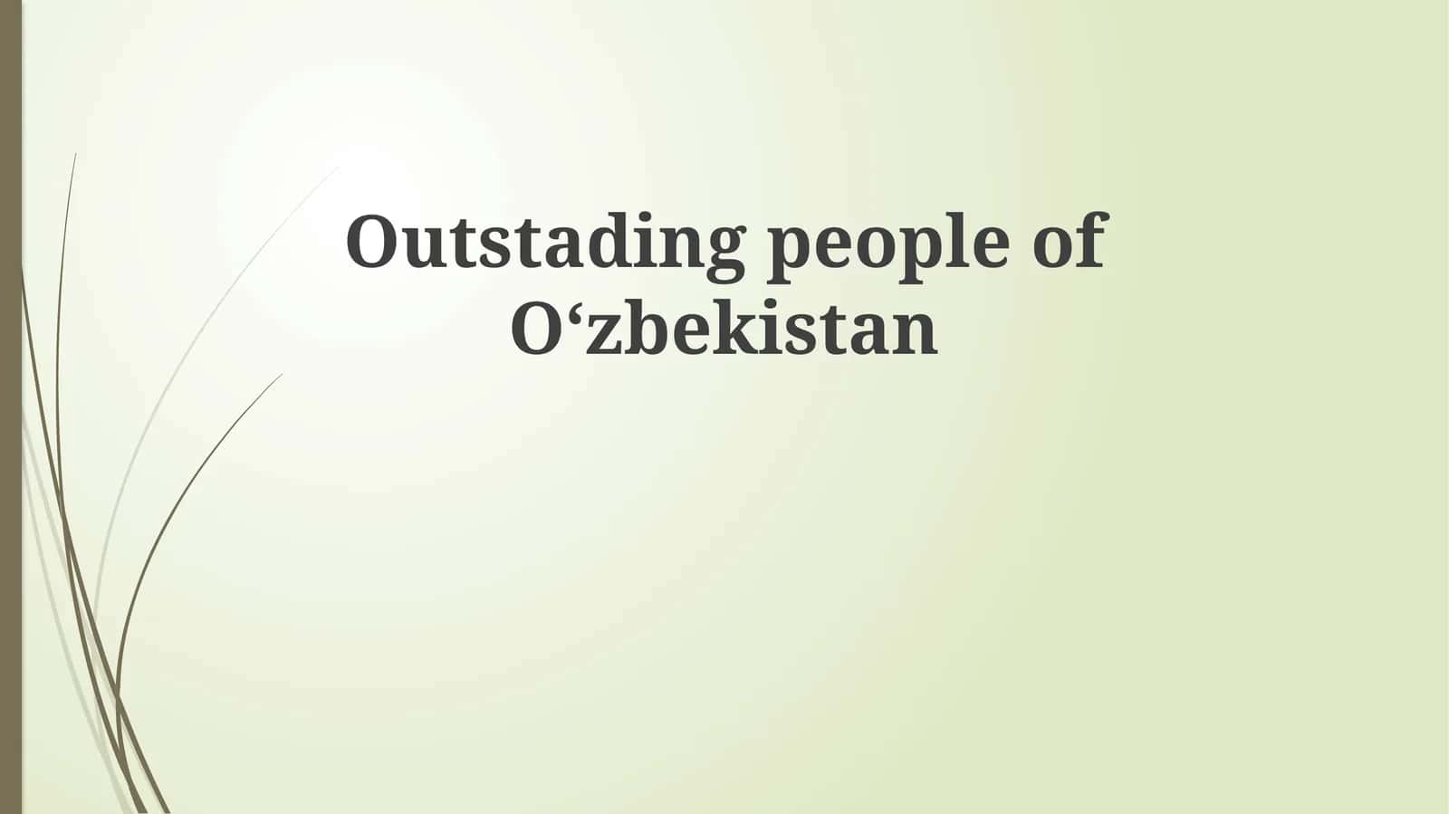 Outstadingpeople ofOʻzbekistan 1