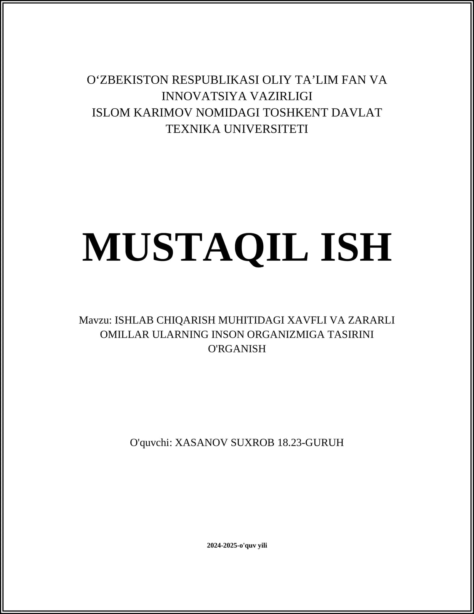 ISHLAB CHIQARISH MUHITIDAGI XAVFLI VA ZARARLI OMILLAR ULARNING INSON ORGANIZMIGA TASIRINI O'RGANISH 1
