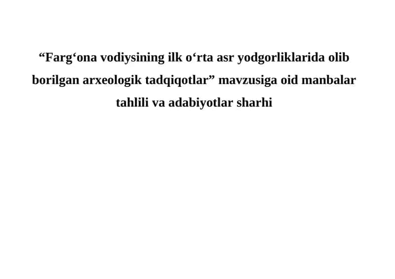 Farg‘ona vodiysining ilk o‘rta asr yodgorliklarida olib borilgan arxeologik tadqiqotlar 1