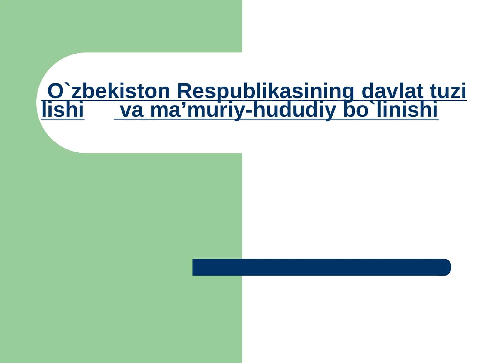 O`zbekistоnRеspublikasiningdavlattuzilishivama’muriy-hududiybo`linishi 1