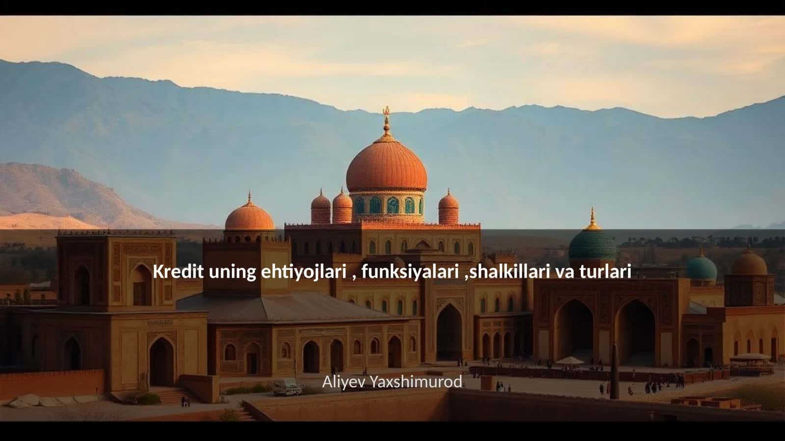 Kredit uning ehtiyojlari, funksiyalari, shakllari va turlari 1