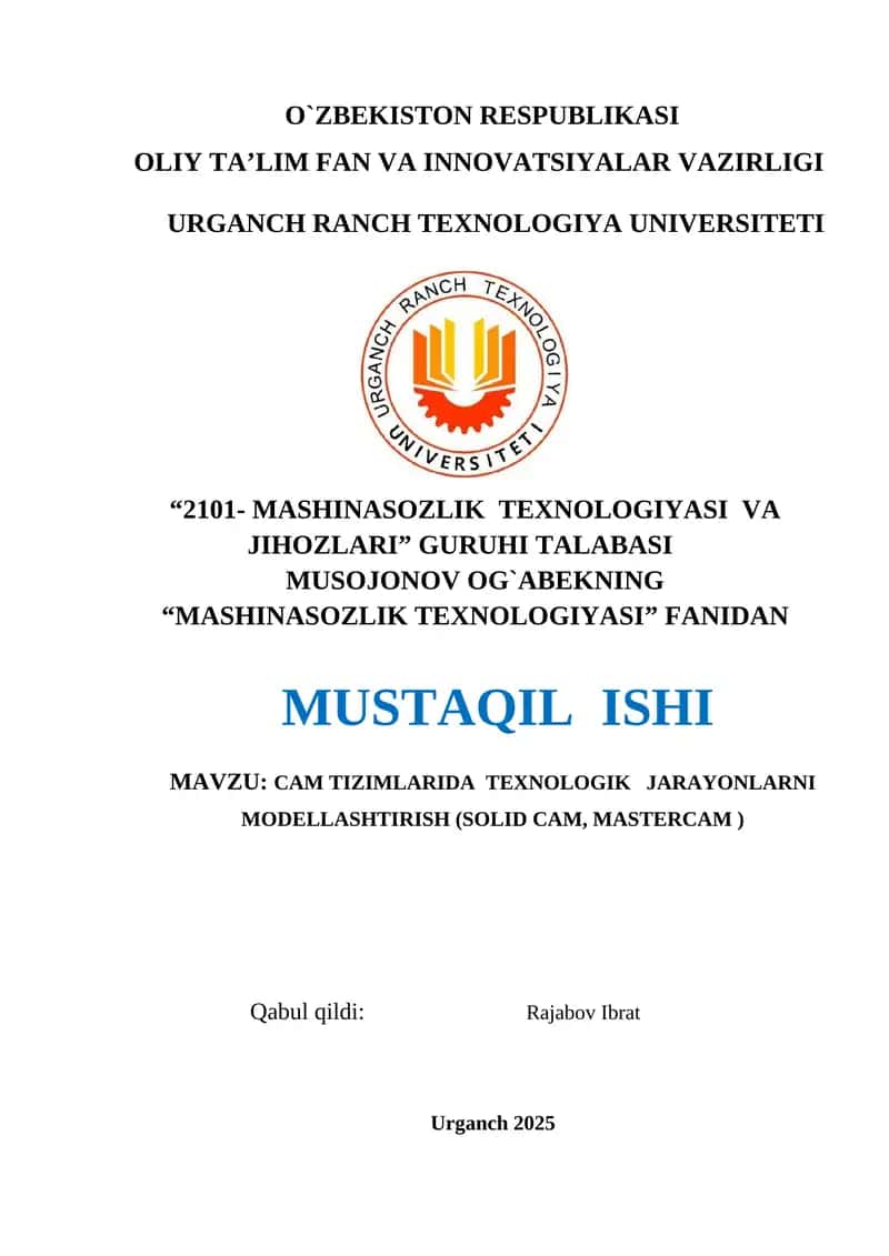CAM TIZIMLARIDA TEXNOLOGIK JARAYONLARNI MODELLASHTIRISH (SOLID CAM, MASTERCAM) 1