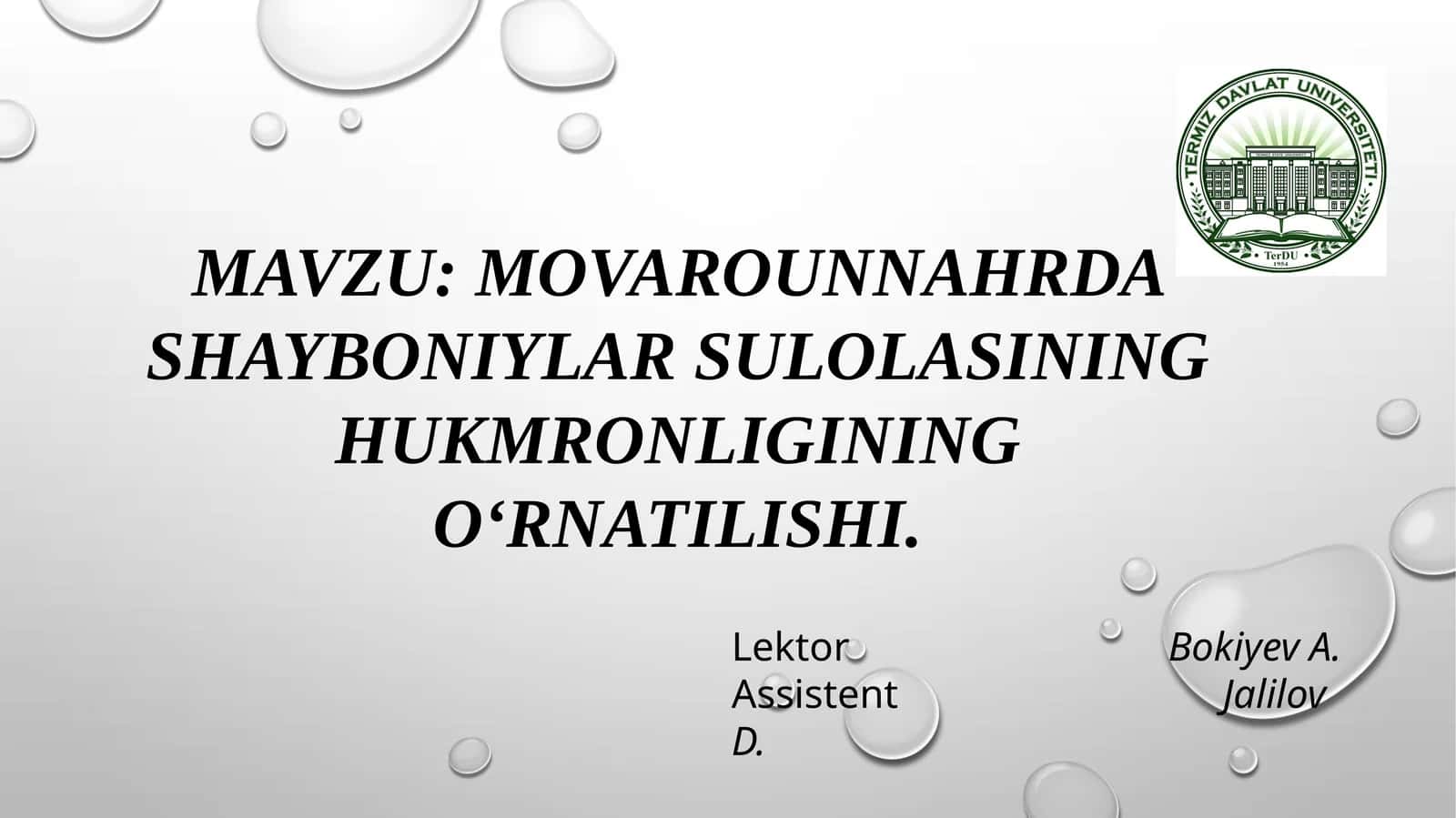 MOVAROUNNAHRDA SHAYBONIYLAR SULOLASINING HUKMRONLIGINING O‘RNATILISHI 1