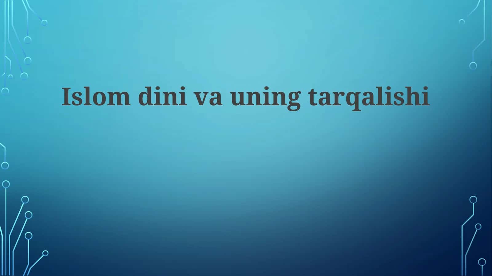 Islomdinivauningtarqalishi 1