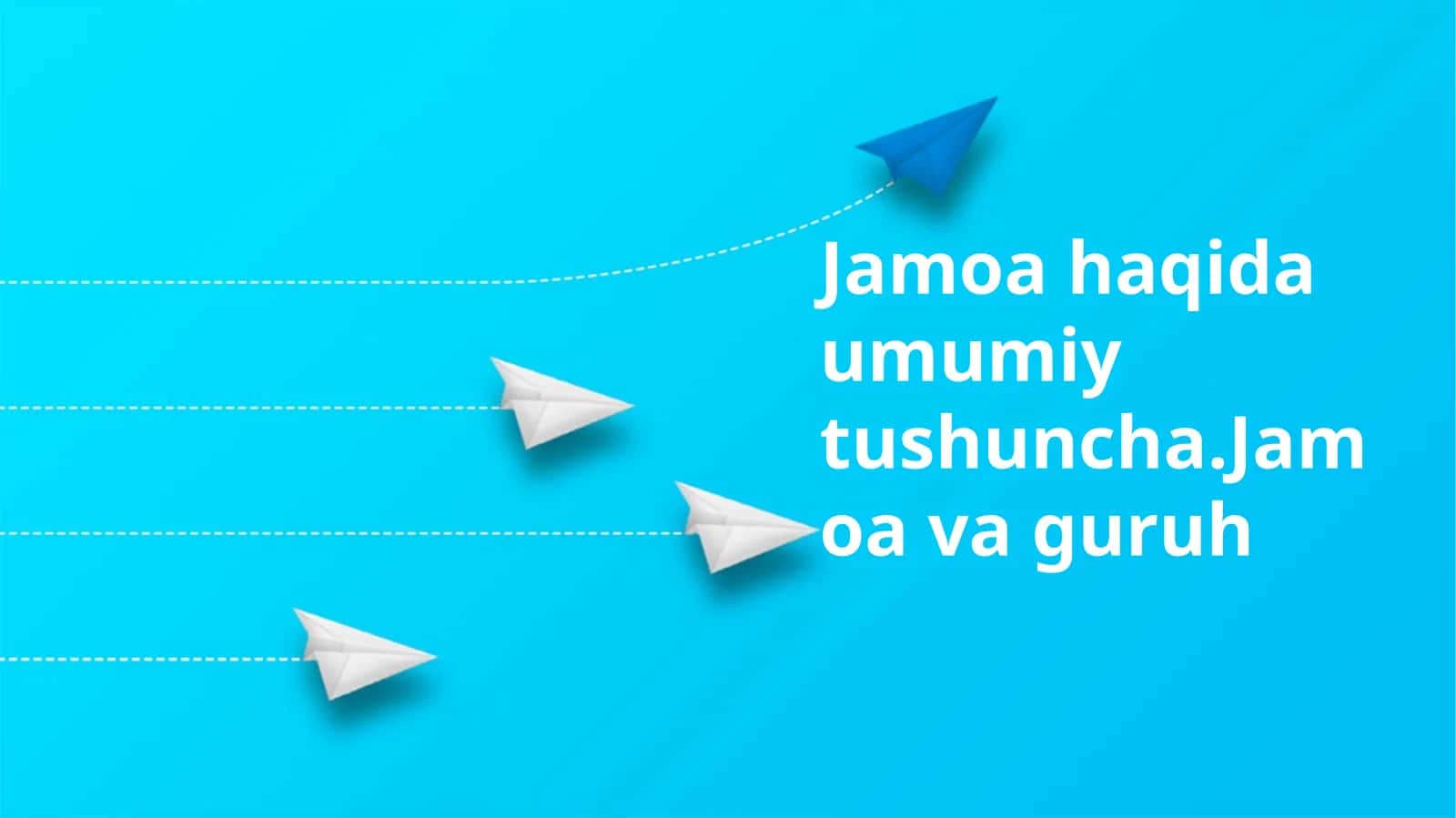 Jamoa haqida umumiy tushuncha.Jamoa va guruh 1