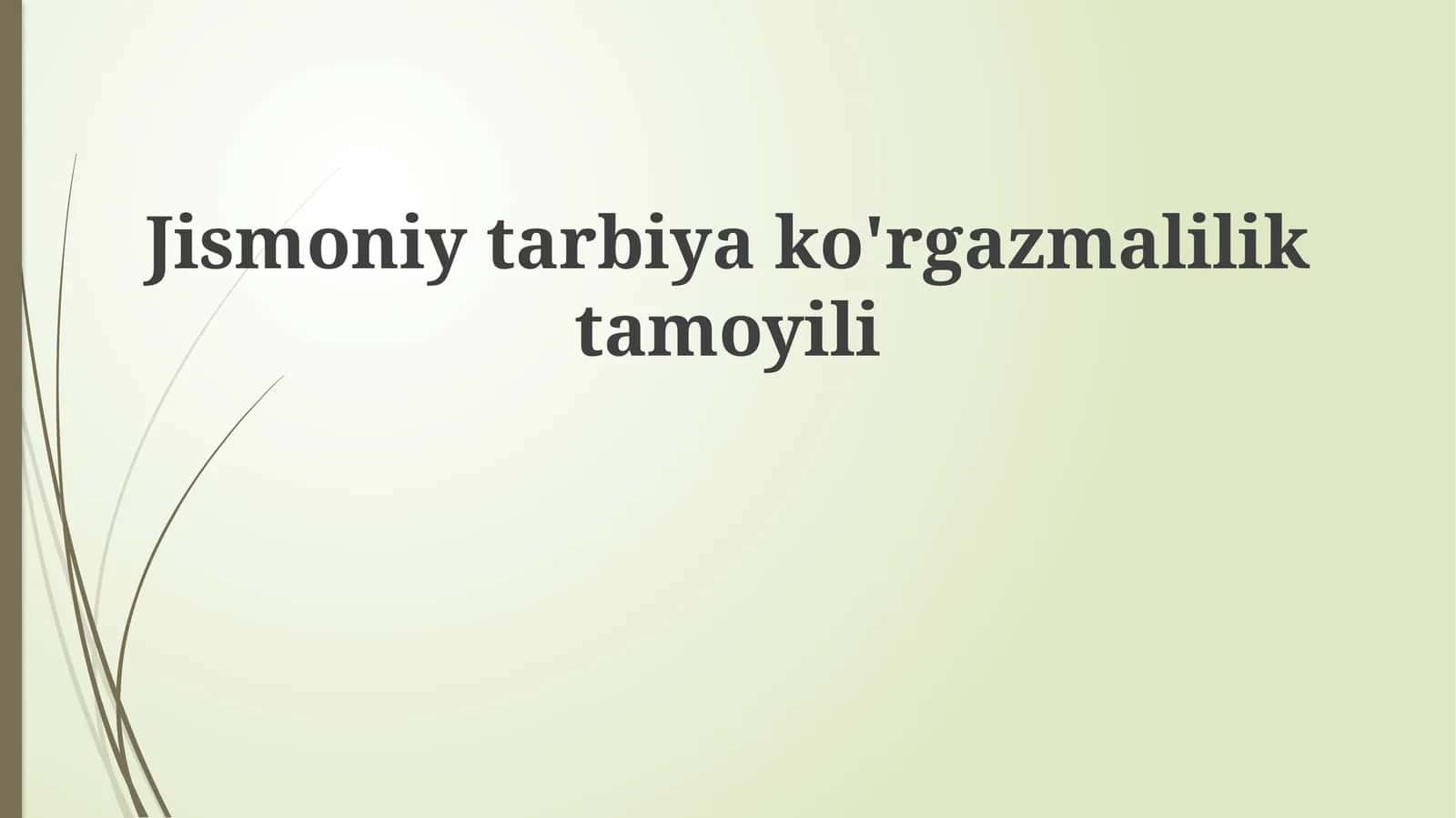 Jismoniytarbiyako'rgazmaliliktamoyili 1