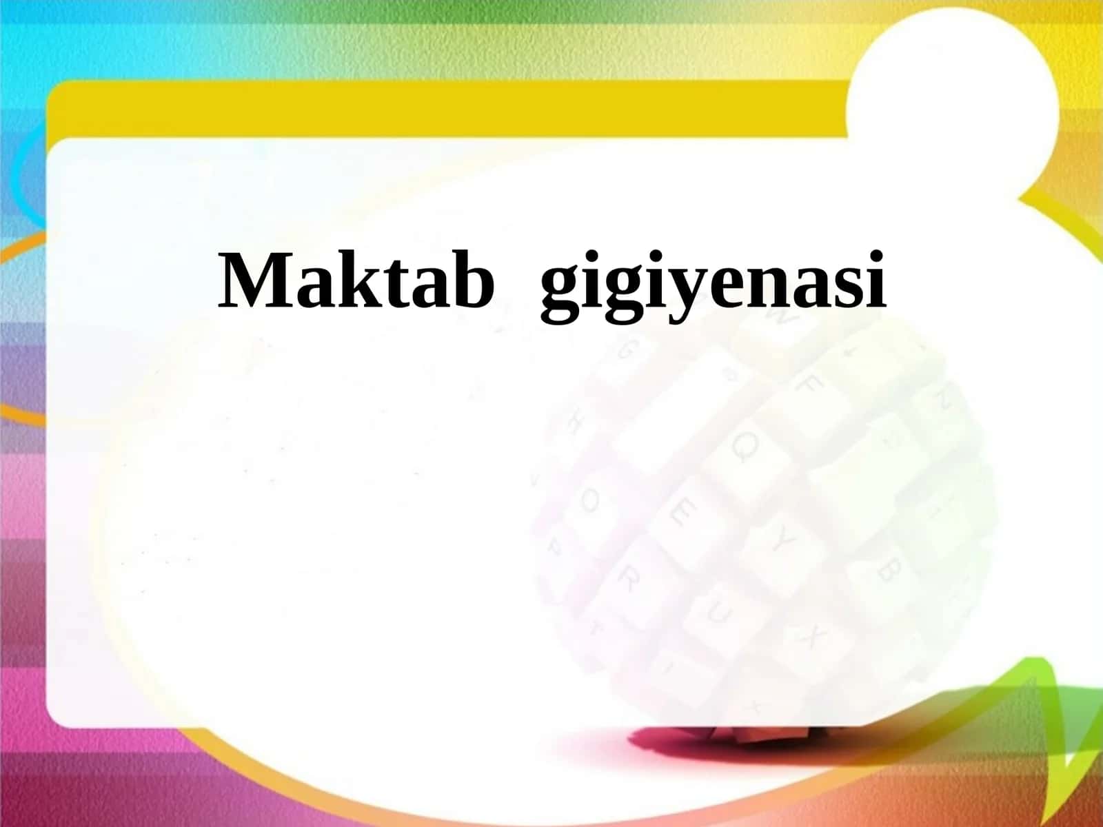 Maktabgigiyenasi 1