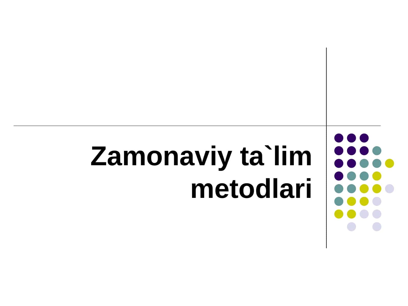 Zamonaviy ta`lim metodlari 1