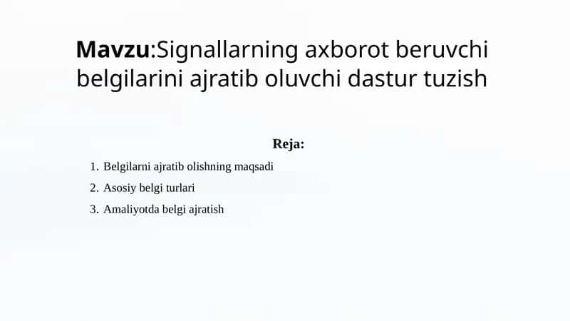 Signallarning axborot beruvchi belgilarini ajratib oluvchi dastur tuzish 1