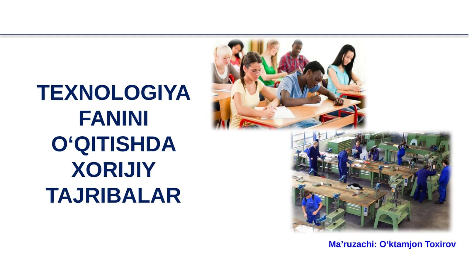 TEXNOLOGIYAFANINI O‘QITISHDA XORIJIY TAJRIBALAR 1