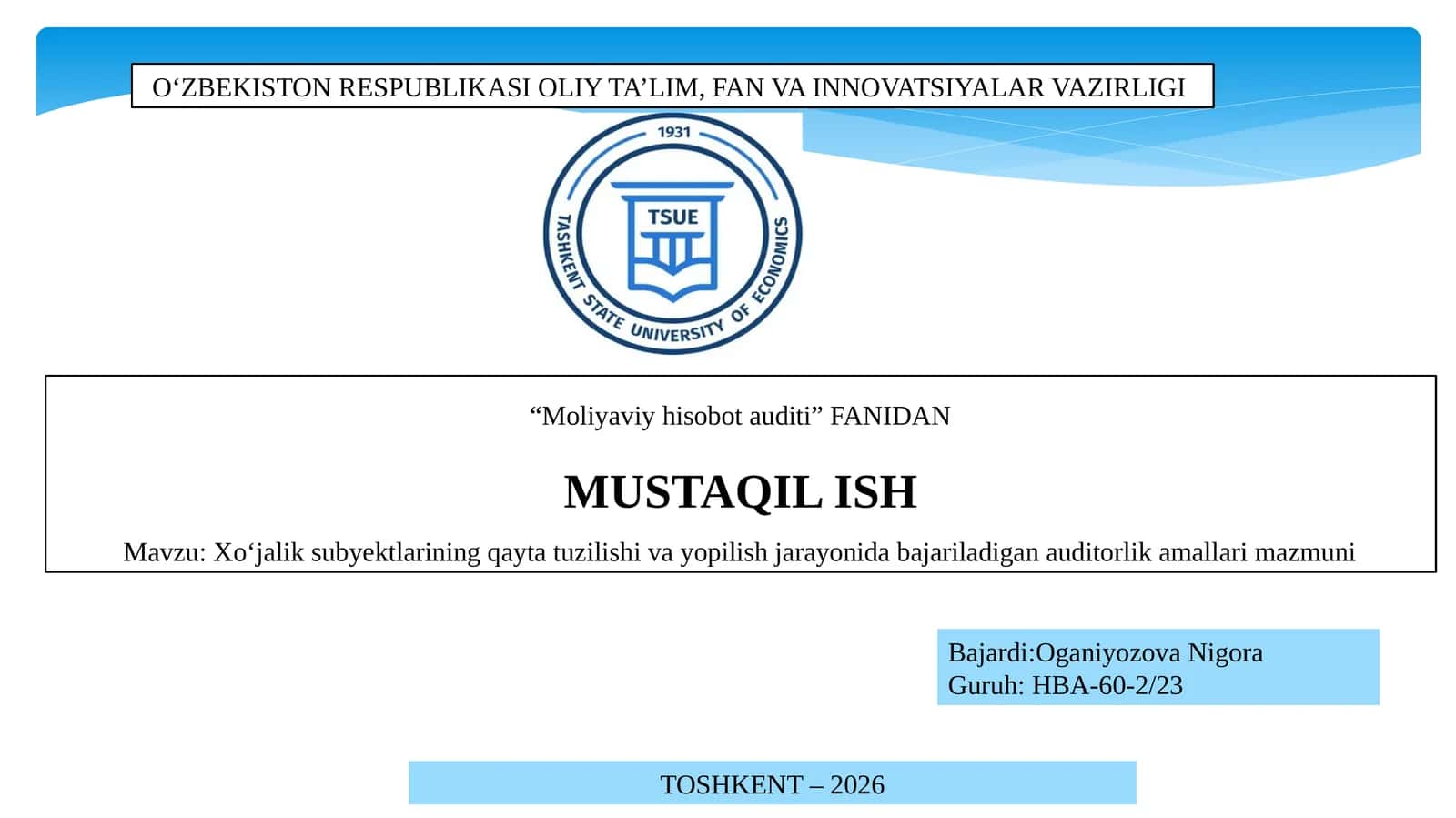 Xo‘jalik subyektlarining qayta tuzilishi va yopilish jarayonida bajariladigan auditorlik amallari mazmuni 1