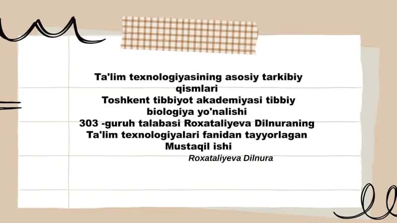 Ta'lim texnologiyasining asosiy tarkibiy qismlari haqida umumiy malumot va Xulosa 1