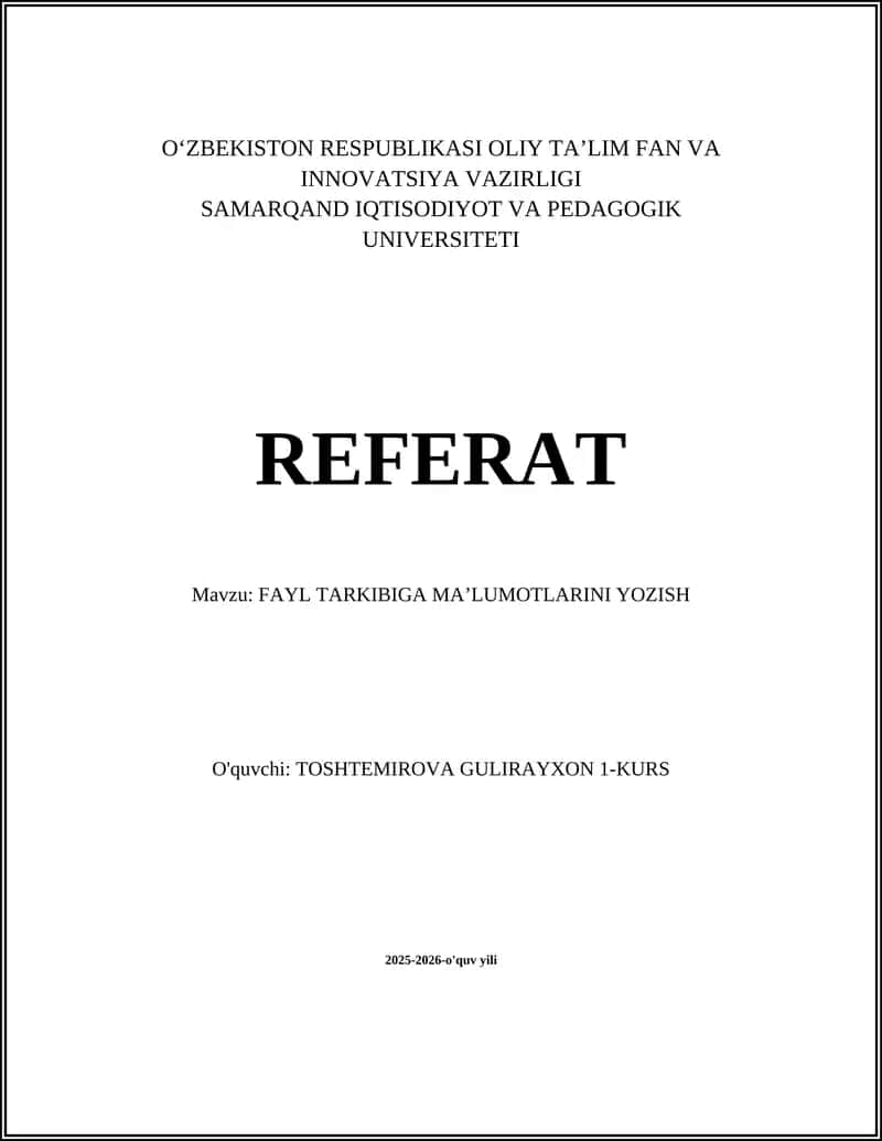 FAYL TARKIBIGA MAʼLUMOTLARINI YOZISH 1