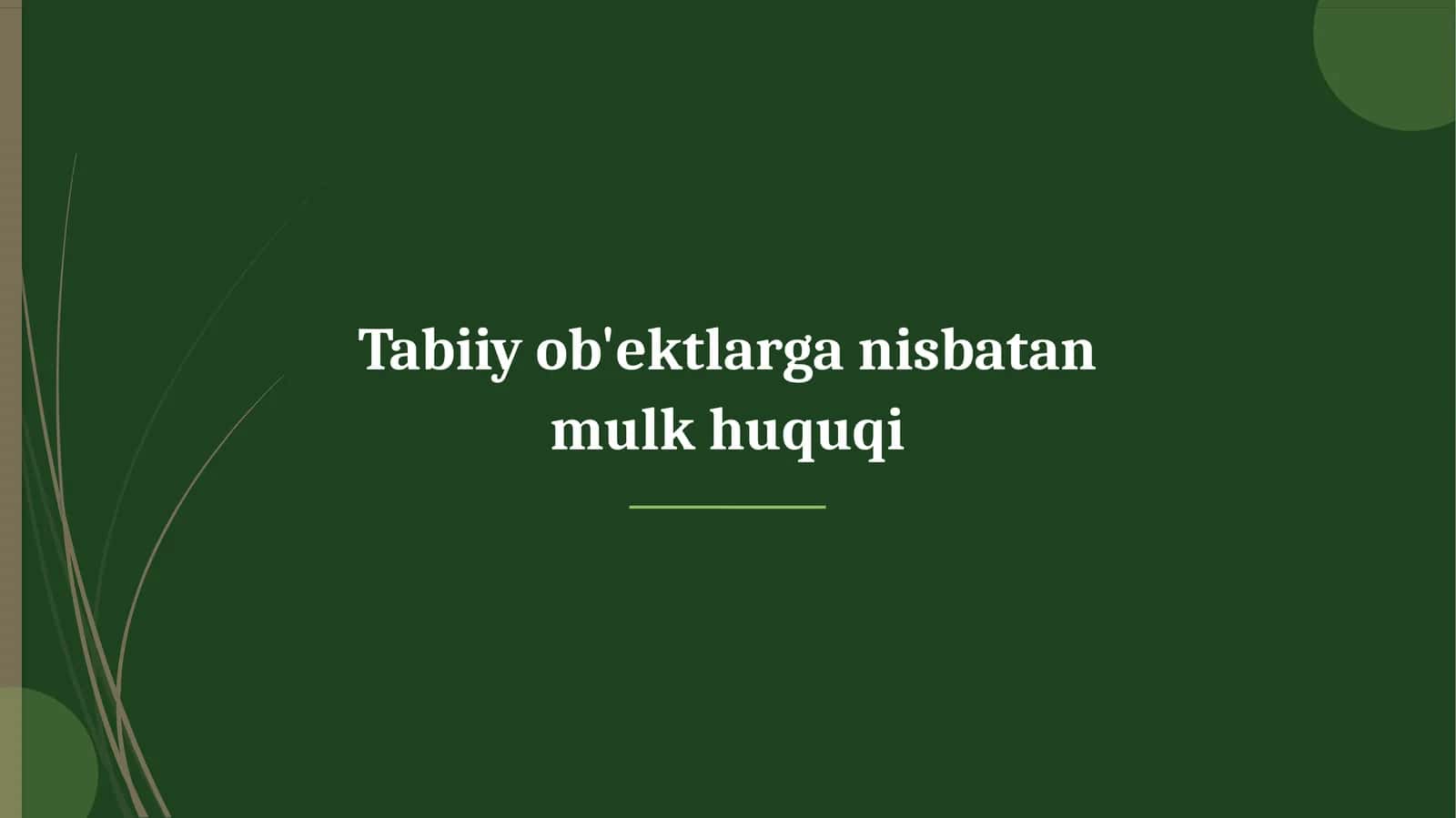 Tabiiy ob'ektlarga nisbatan mulk huquqi 1