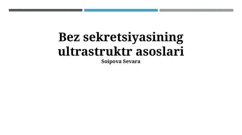 Bez sekretsiyasining ultrastruktr asoslari 1