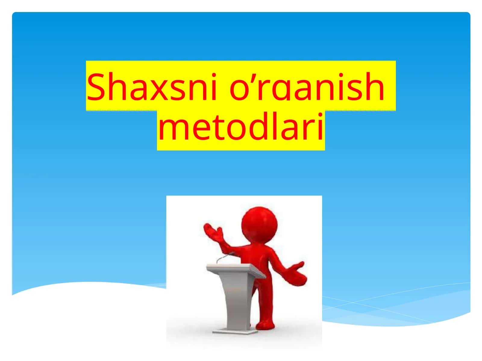 Shaxsnio’rganishmetodlari 1