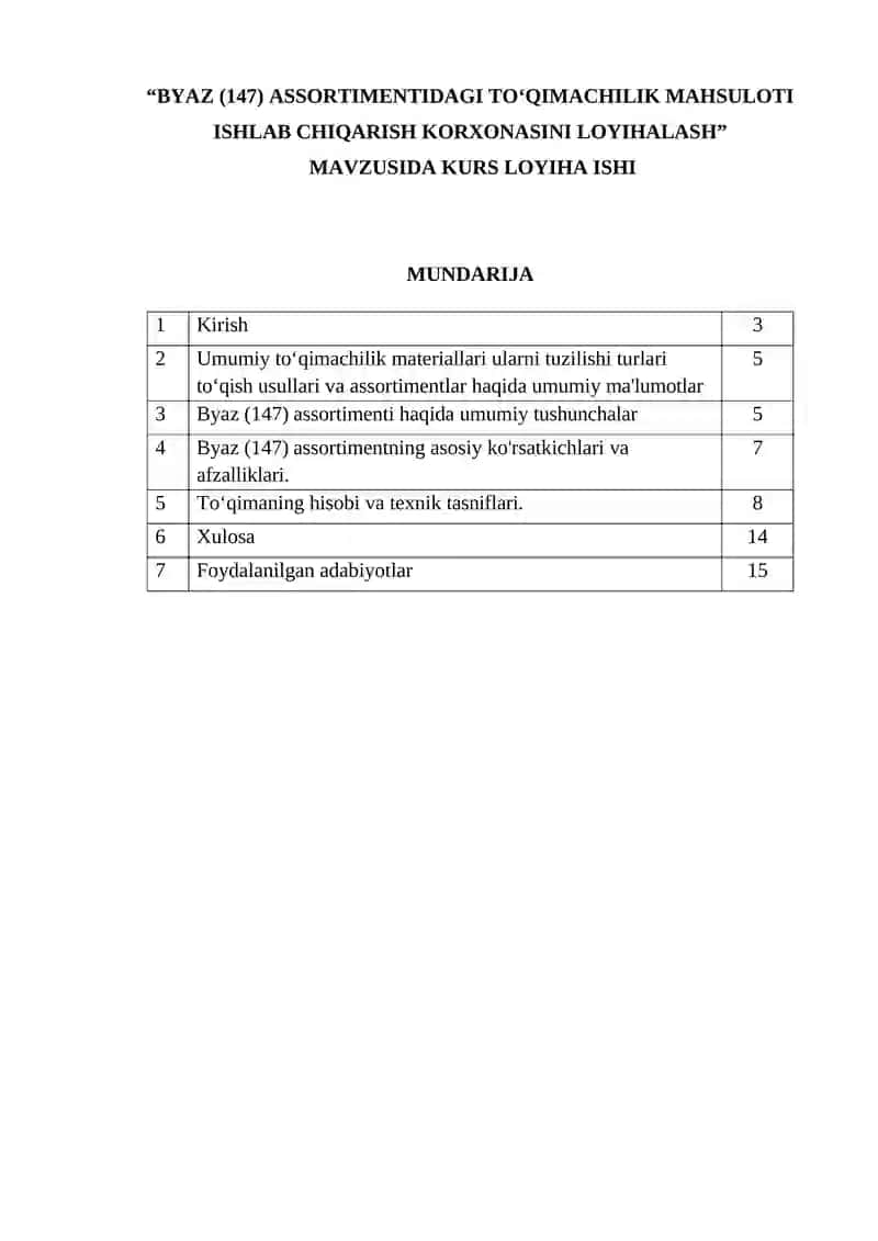 Byaz (147) assortimentidagi to‘qimachilik mahsuloti ishlab chiqarish korxonasini loyihalash