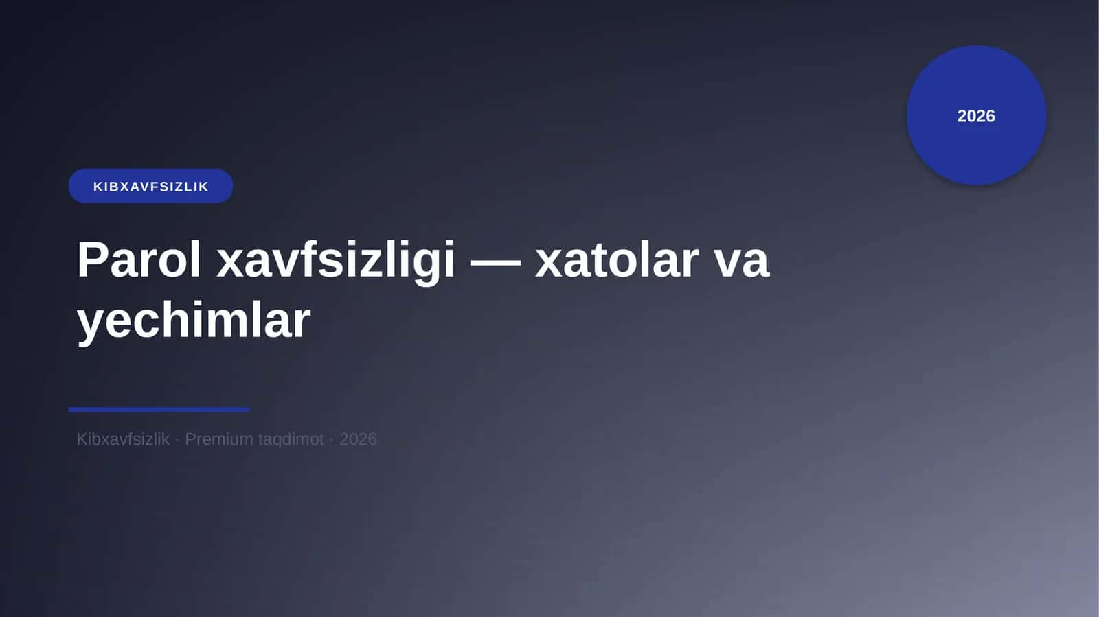 Parol xavfsizligi — xatolar va yechimlar 1