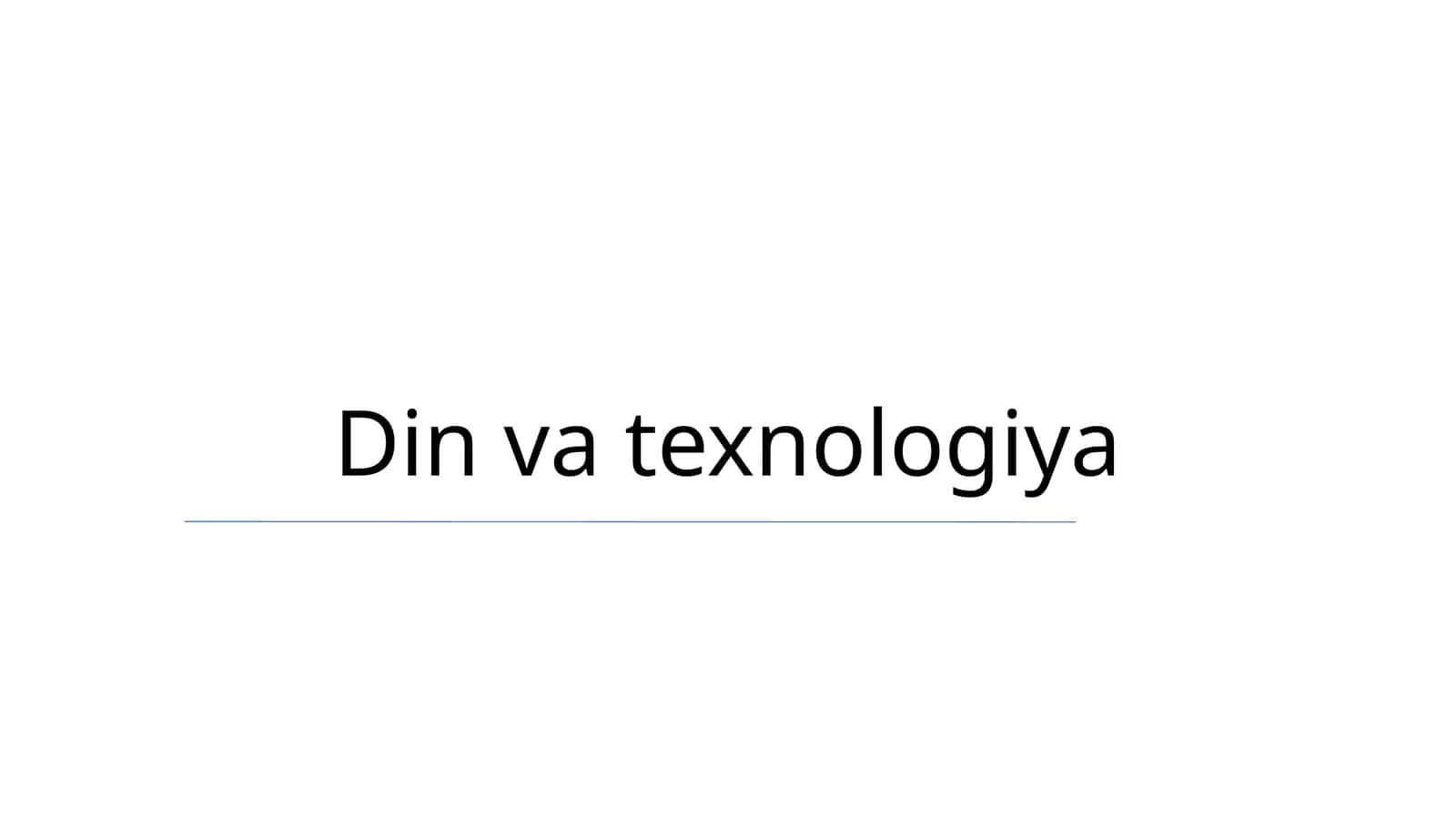 Din va texnologiya 1