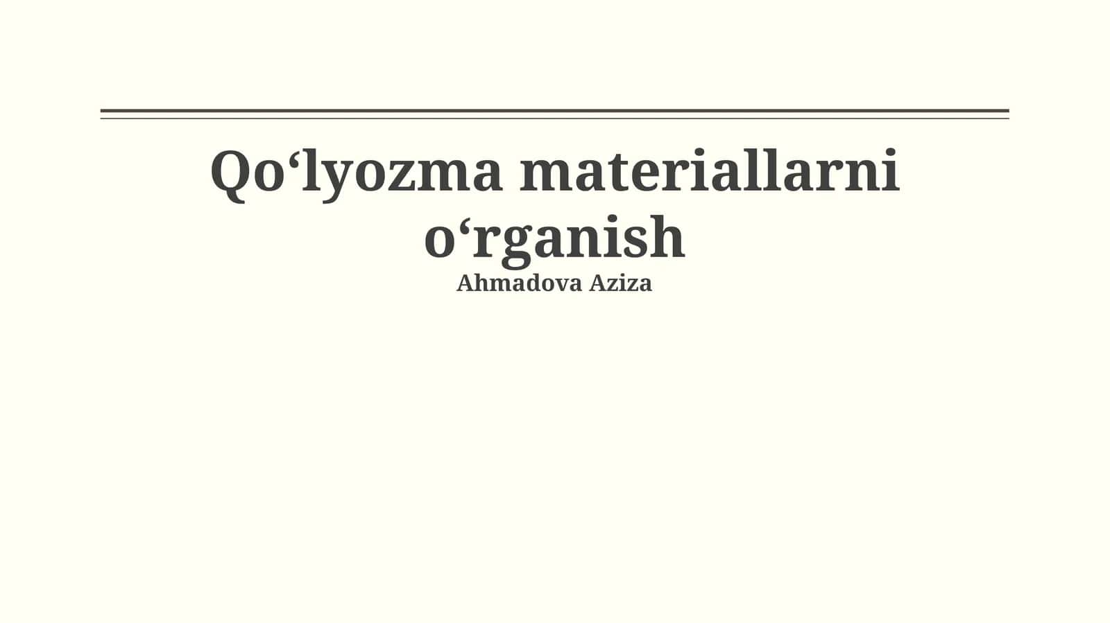 Qoʻlyozma materiallarni oʻrganish 1