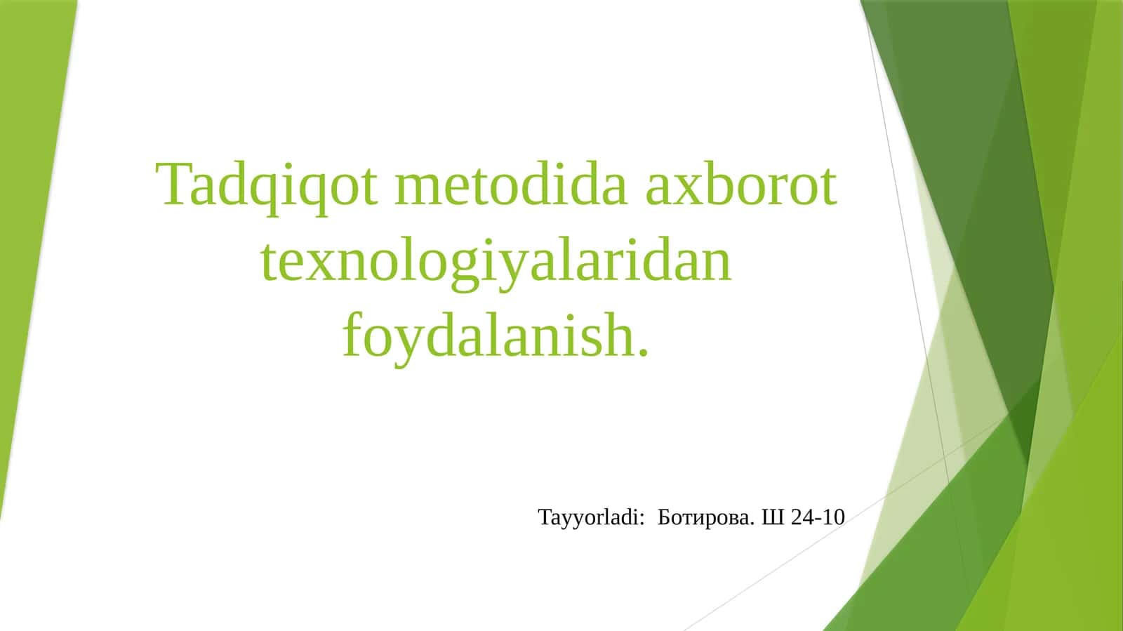 Tadqiqot metodida axborot texnologiyalaridan foydalanish 1