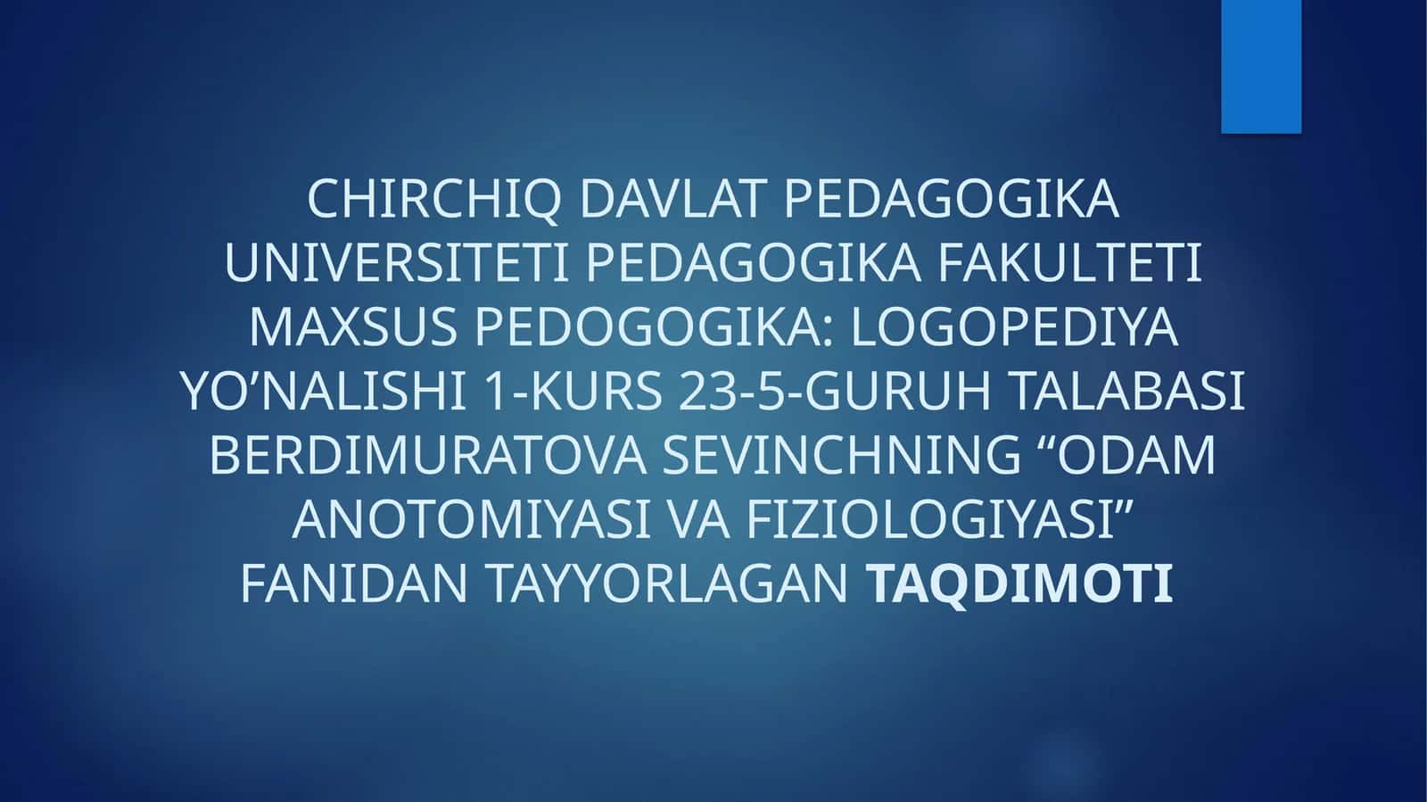 ODAM ANOTOMIYASI VA FIZIOLOGIYASI 1