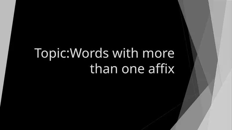 Mavzu:Words with more than one affix 1