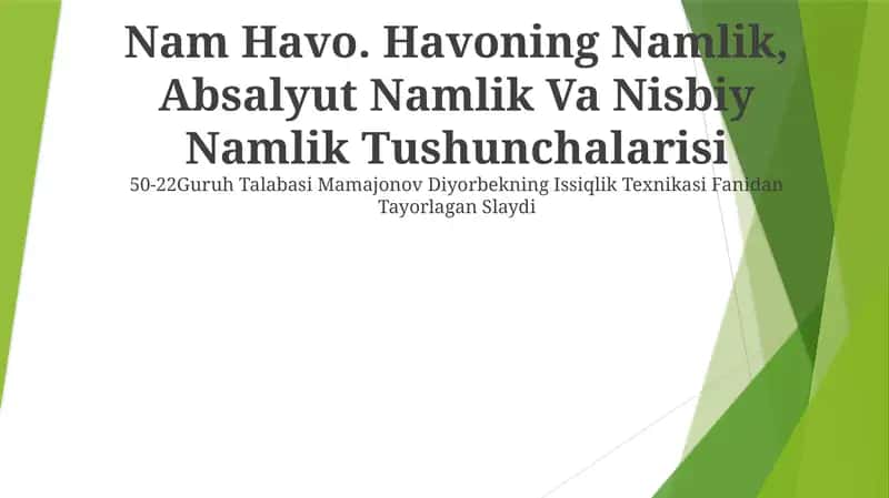 Nam Havo. Havoning Namlik, Absalyut Namlik Va Nisbiy Namlik Tushunchalarisi 1