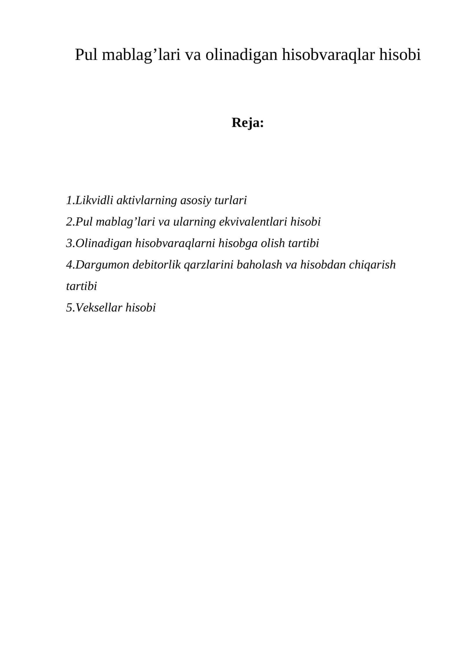 Pul mablag’lari va olinadigan hisobvaraqlar hisobi 1
