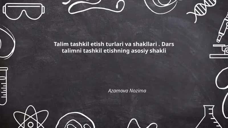 Talim tashkil etish turlari va shakllari 1