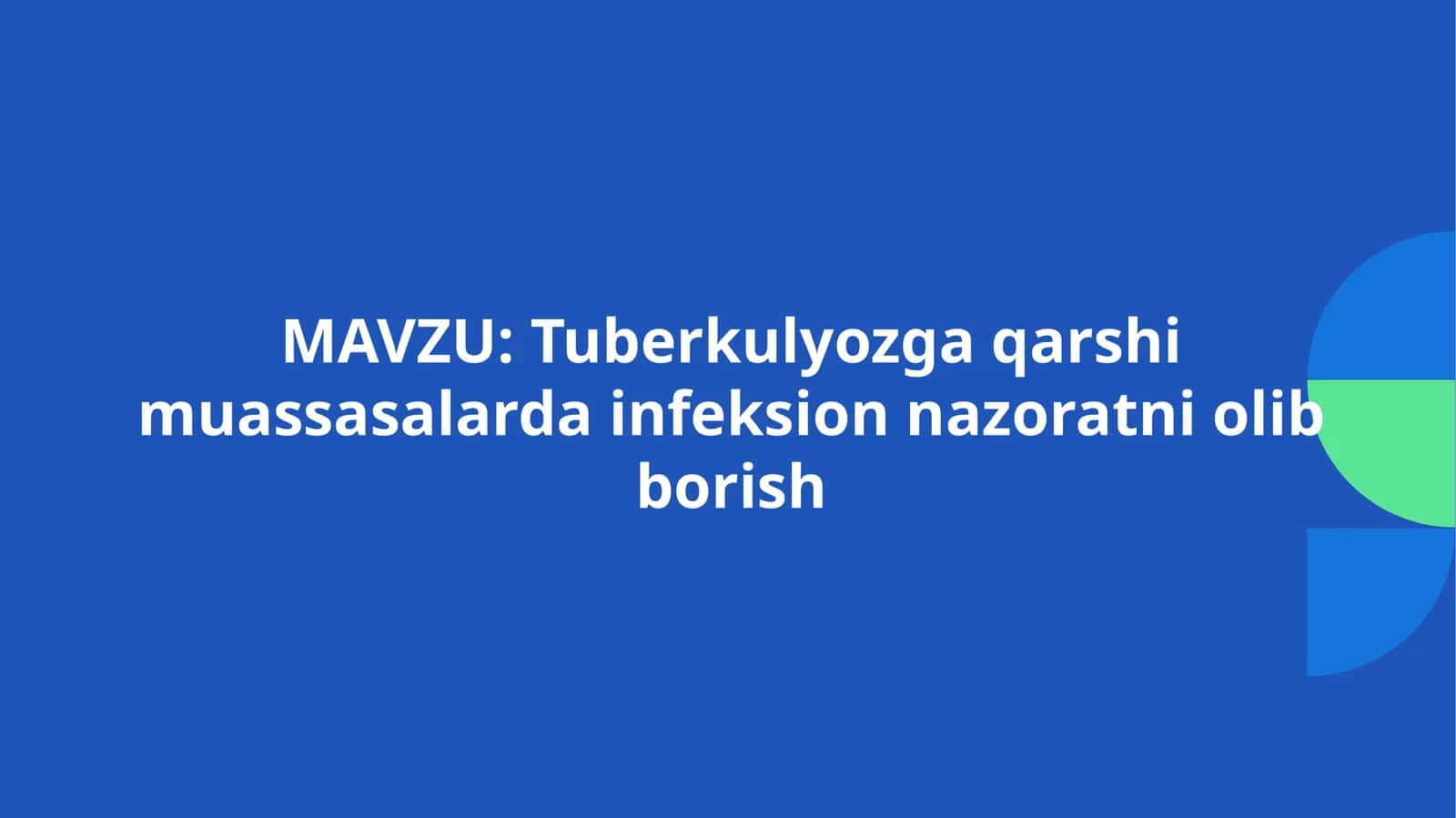 Tuberkulyozga qarshi muassasalarda infeksion nazoratni olib borish 1