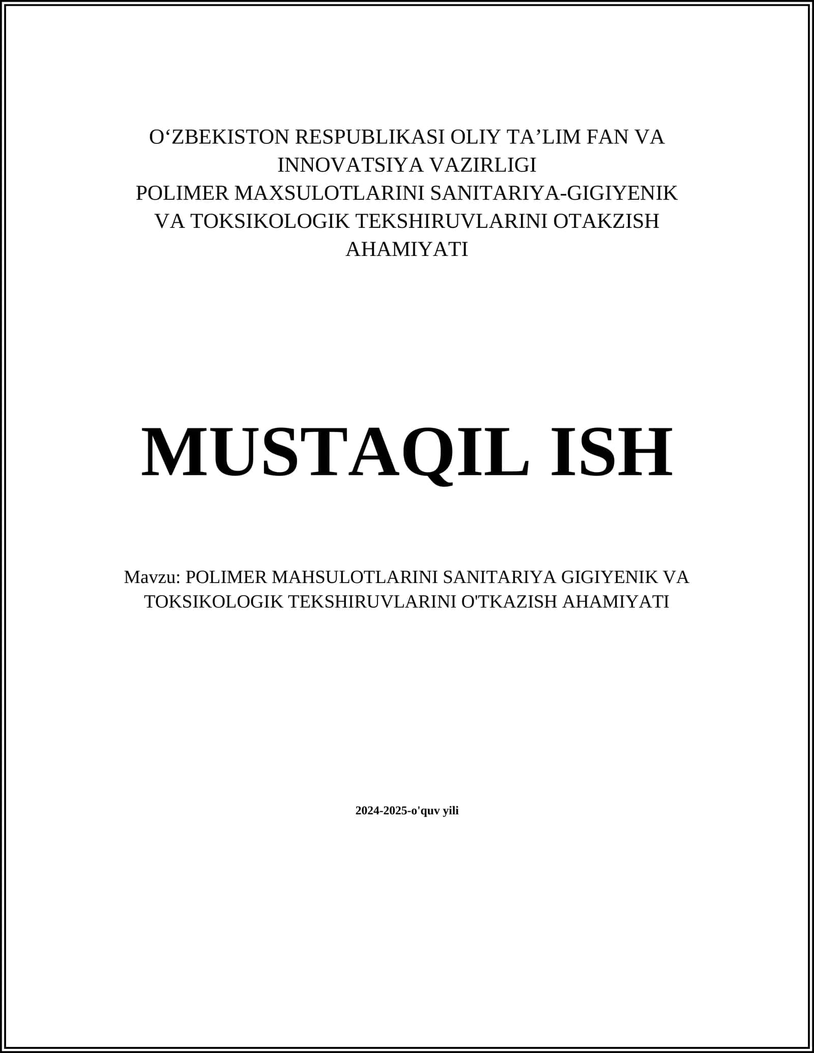 POLIMER MAHSULOTLARINI SANITARIYA GIGIYENIK VA TOKSIKOLOGIK TEKSHIRUVLARINI O'TKAZISH AHAMIYATI 1