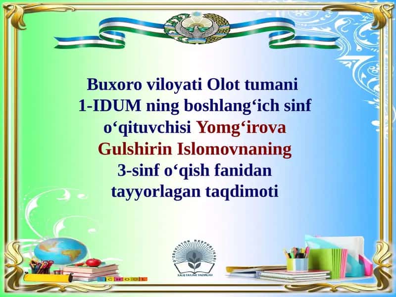 3-sinf o‘qish fanidan tayyorlagan taqdimoti 1