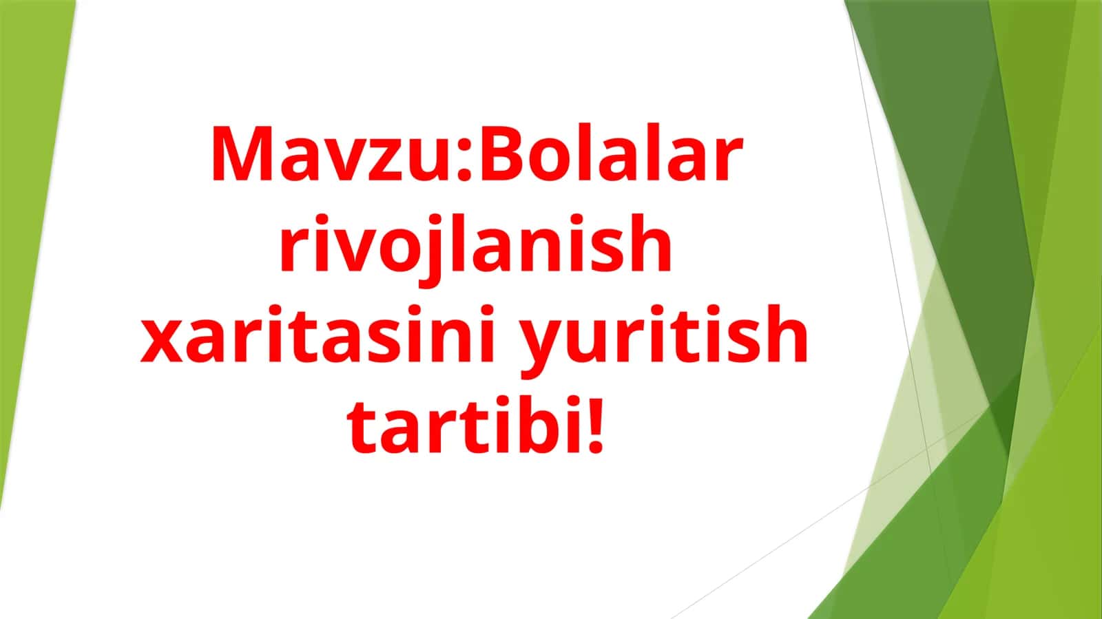 Bolalar rivojlanish xaritasi yuritish tartibi 1