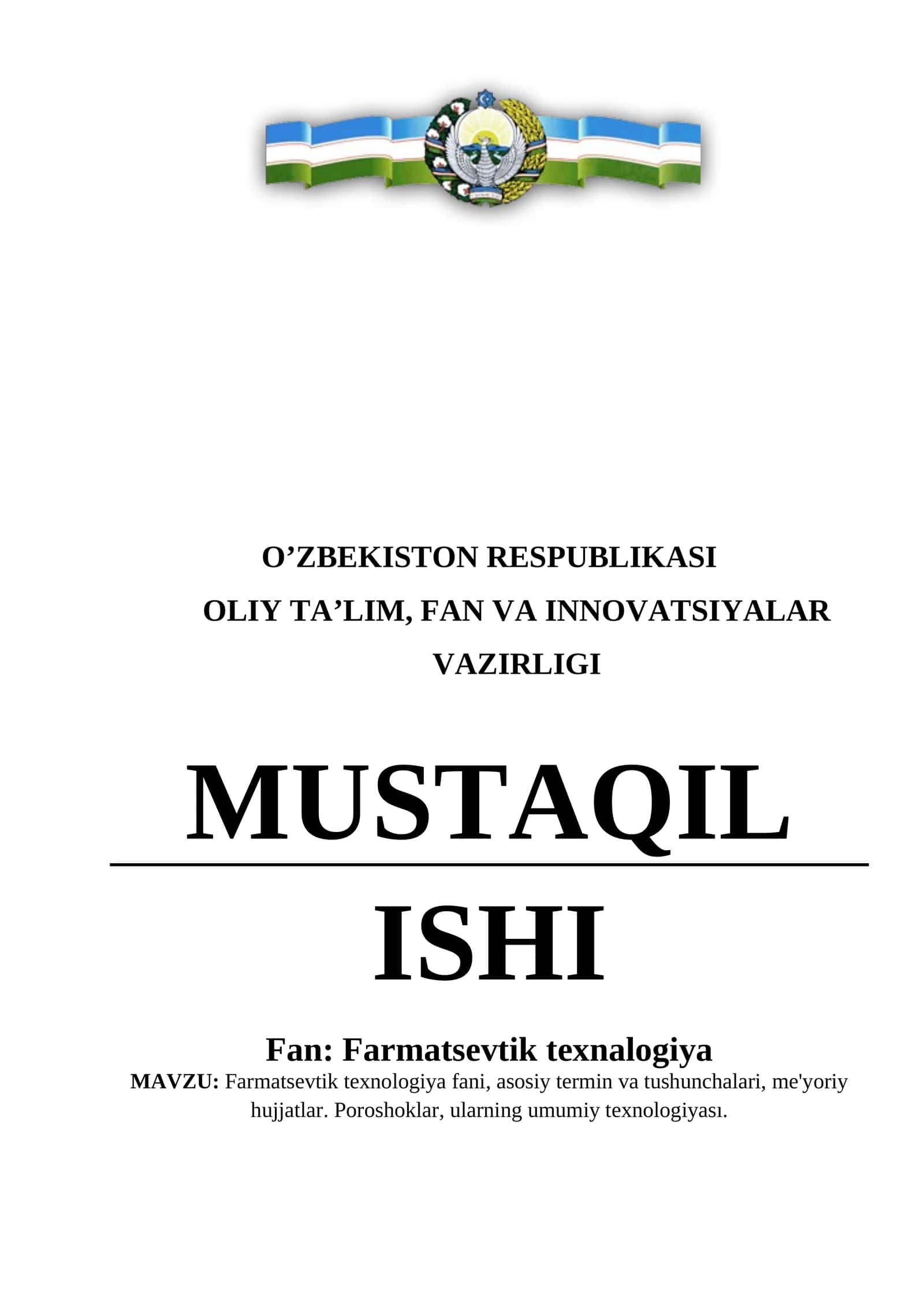 Farmatsevtik texnologiya fani, asosiy termin va tushunchalari, me'yoriy hujjatlar. Poroshoklar, ularning umumiy texnologiyası 1