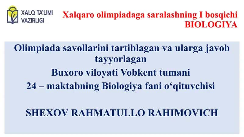 Xalqaro olimpiadaga saralashning I bosqichi BIOLOGIYA 1