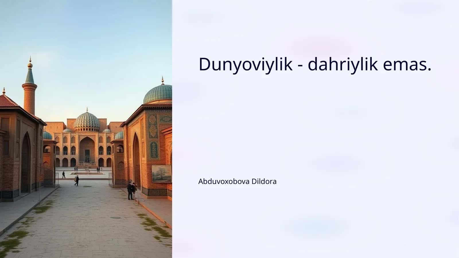 Dunyoviylik - dahriylik emas 1