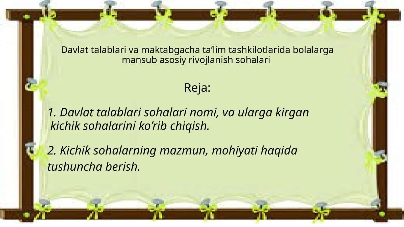 Davlat talablari va maktabgacha ta’lim tashkilotlarida bolalarga mansub asosiy rivojlanish sohalari 1