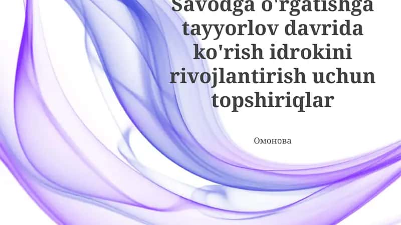 Savodga o'rgatishga tayyorlov davrida ko'rish idrokini rivojlantirish uchun topshiriqlar 1