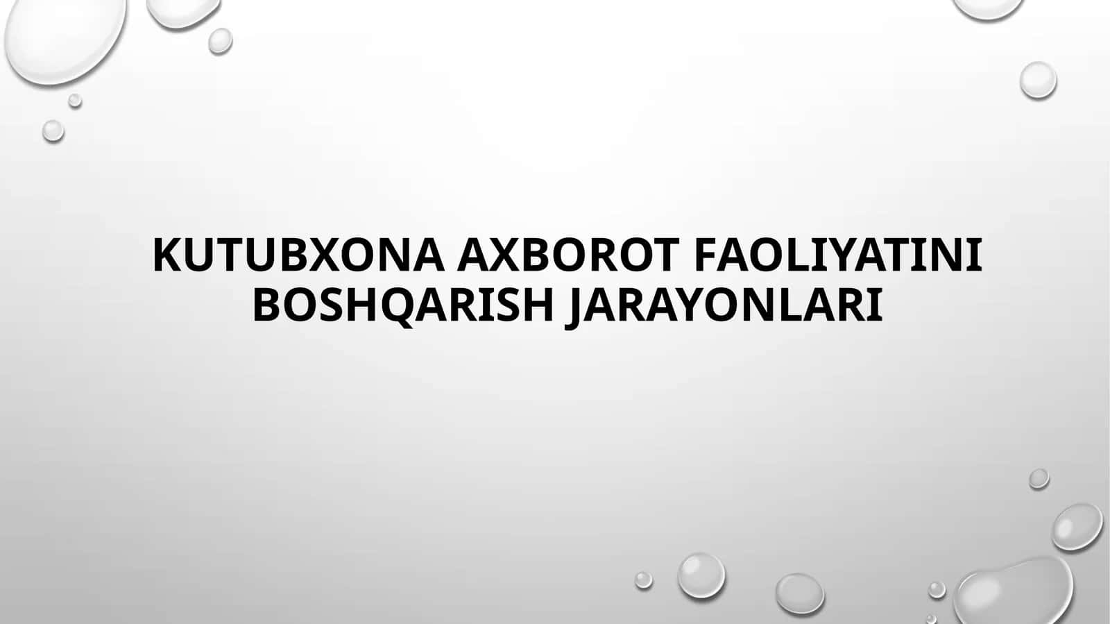 Kutubxona axborot faoliyatini boshqarish jarayonlari 1