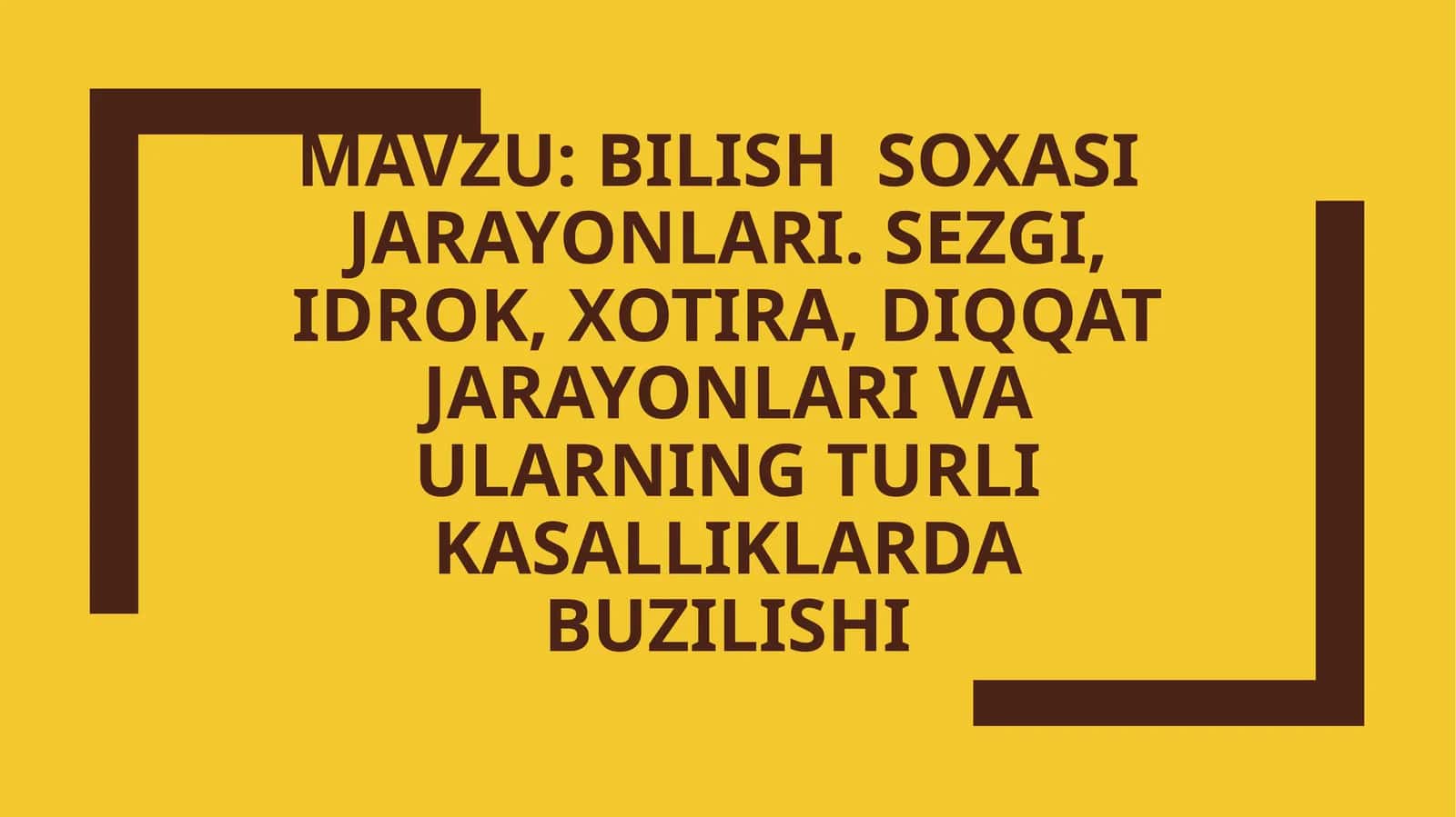 Bilishsoxasijarayonlari.Sezgi,idrok,xotira,diqqatjarayonlarivaularningturlikasalliklardabuzilishi 1